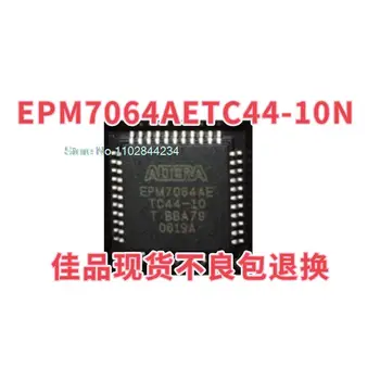 EPM7064AETC44-10N EPM7064AETC44-7N QFP-44 Em stock, poder IC